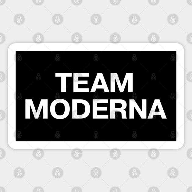 Vaccine pride: TEAM MODERNA - fully vaxxed! Magnet by TheBestWords